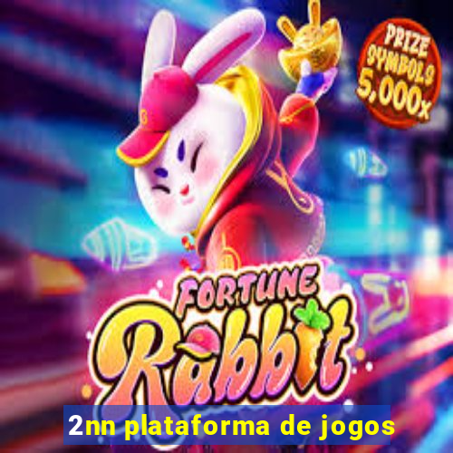 2nn plataforma de jogos